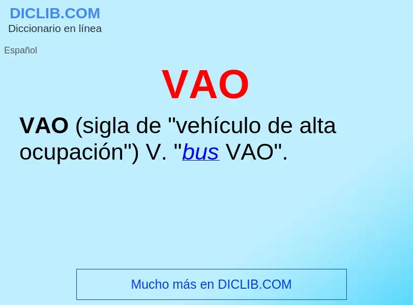 ¿Qué es VAO? - significado y definición