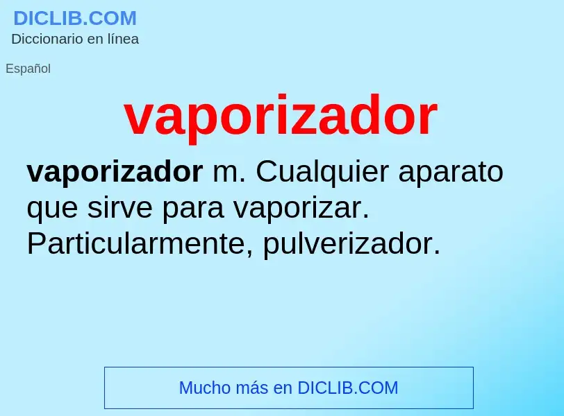 ¿Qué es vaporizador? - significado y definición