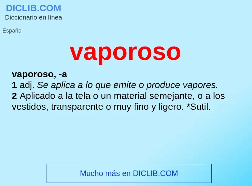 What is vaporoso - meaning and definition