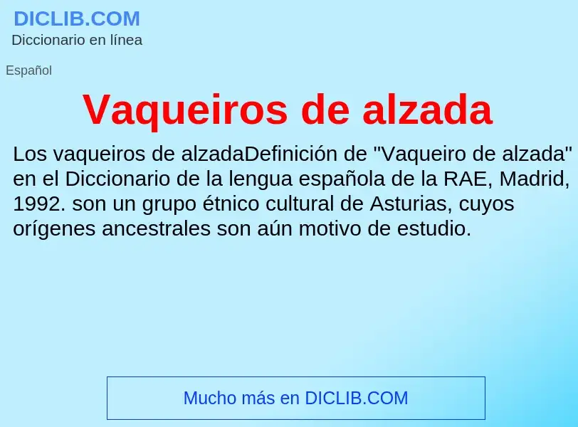 What is Vaqueiros de alzada - definition