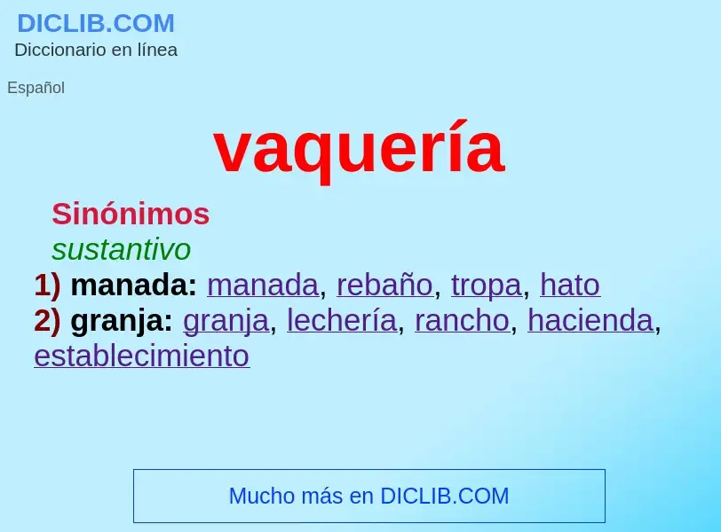 ¿Qué es vaquería? - significado y definición