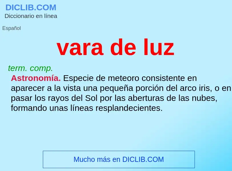 Che cos'è vara de luz - definizione