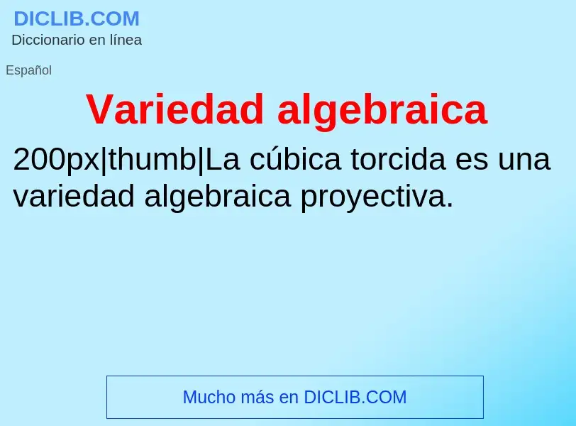 ¿Qué es Variedad algebraica? - significado y definición