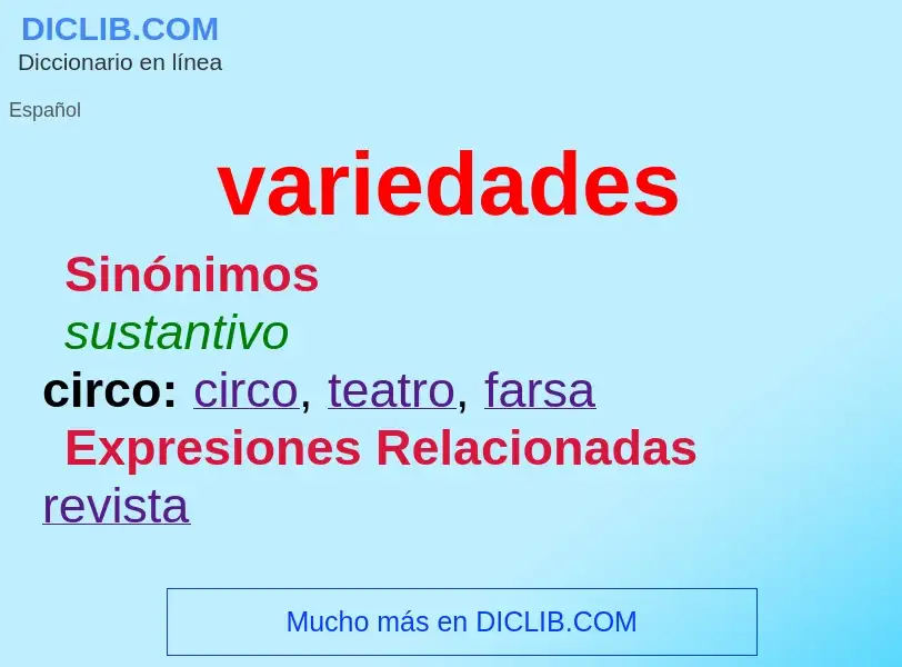 What is variedades - definition