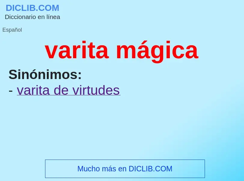 ¿Qué es varita mágica? - significado y definición