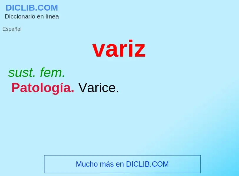 ¿Qué es variz? - significado y definición