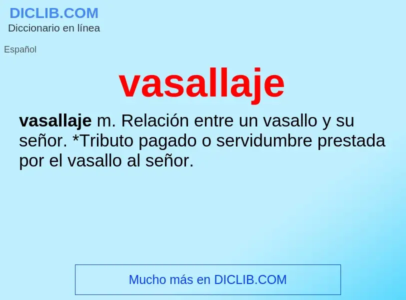 What is vasallaje - definition