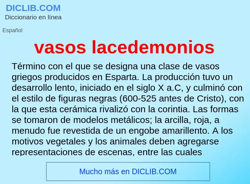 ¿Qué es vasos lacedemonios? - significado y definición