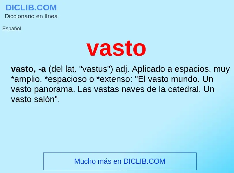 What is vasto - meaning and definition