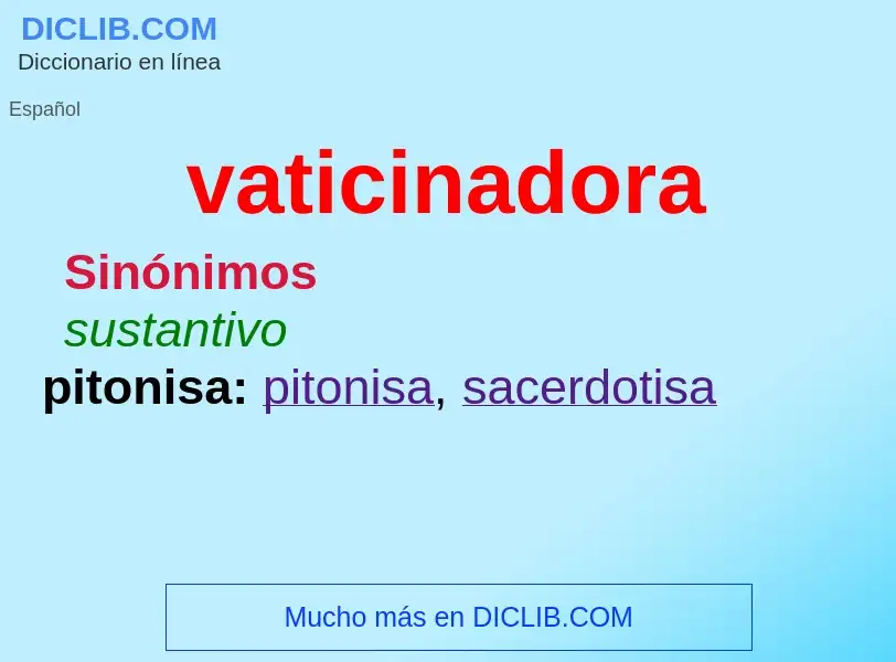 ¿Qué es vaticinadora? - significado y definición