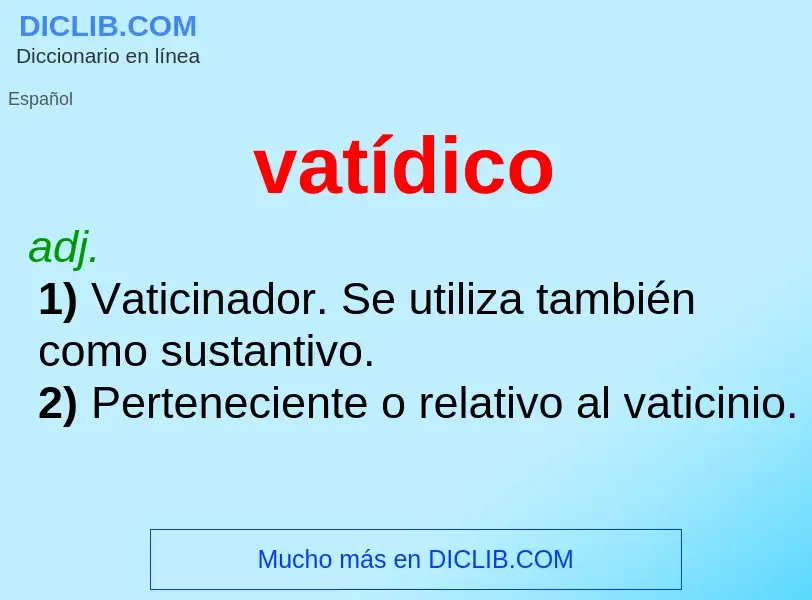 Что такое vatídico - определение