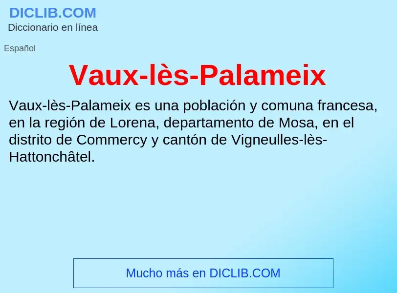 ¿Qué es Vaux-lès-Palameix? - significado y definición