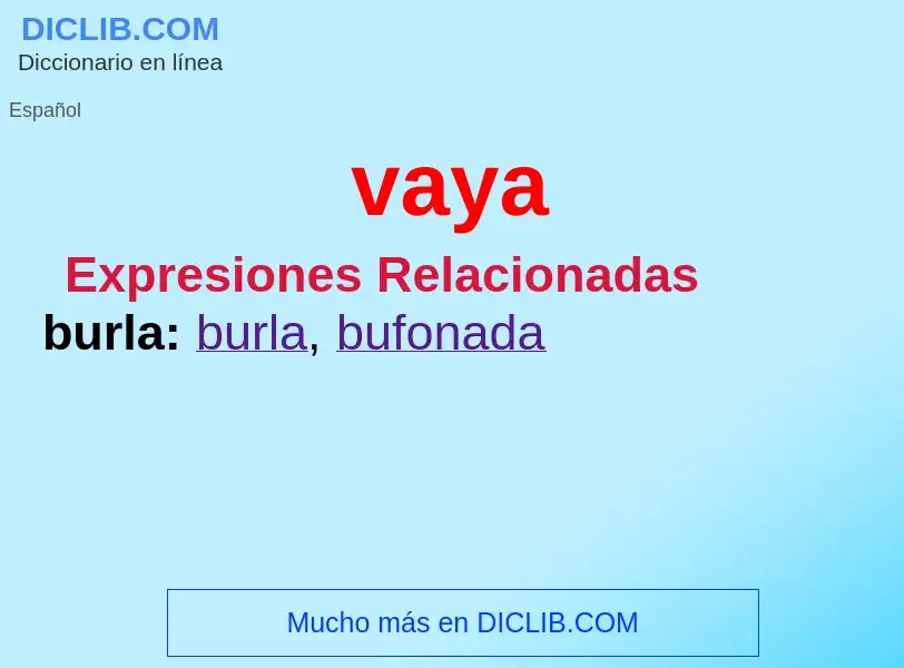 Wat is vaya - definition