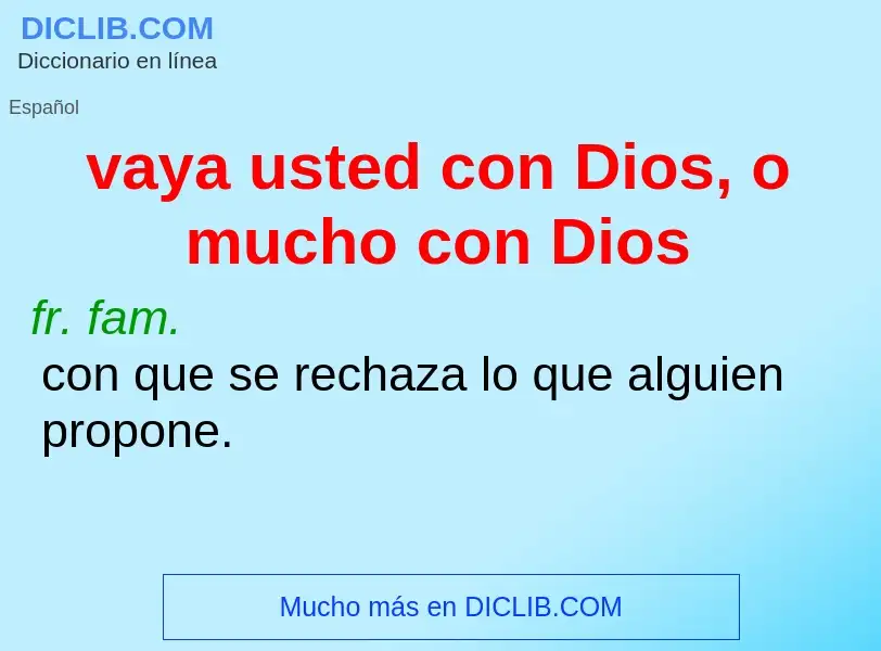 Wat is vaya usted con Dios, o mucho con Dios - definition