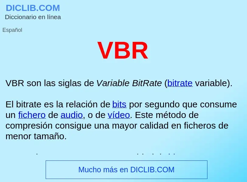 ¿Qué es VBR ? - significado y definición