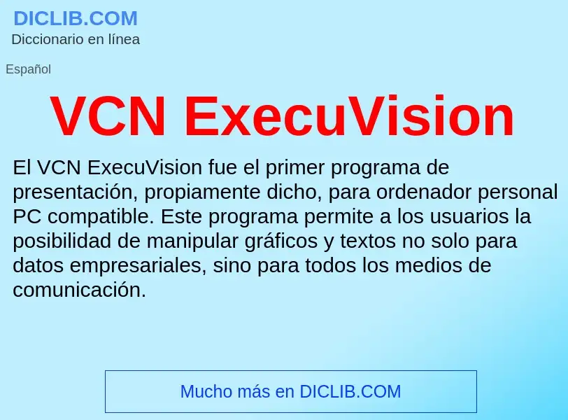 Wat is VCN ExecuVision - definition