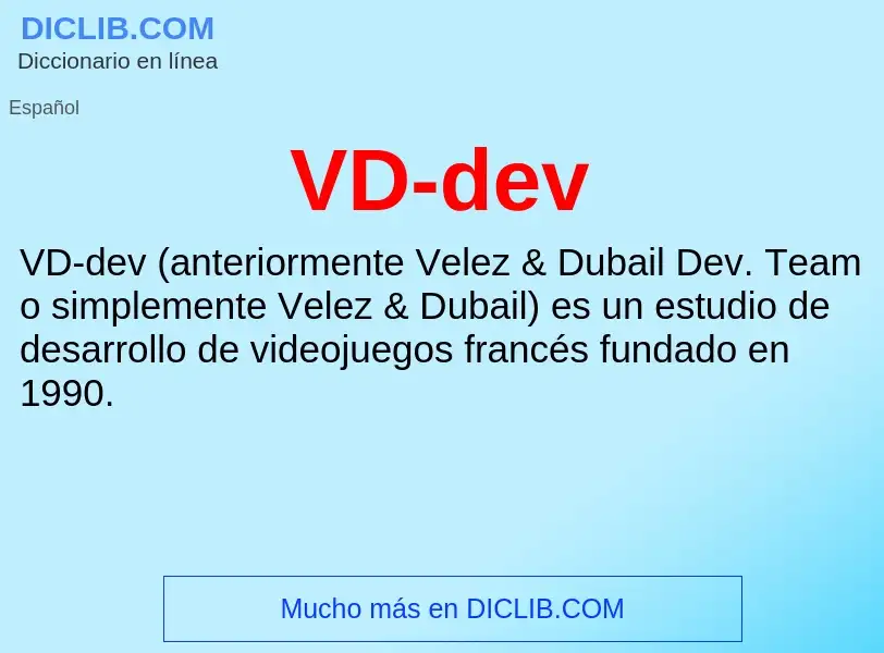 ¿Qué es VD-dev? - significado y definición