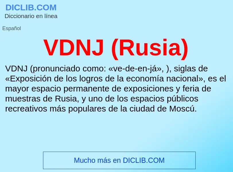 ¿Qué es VDNJ (Rusia)? - significado y definición