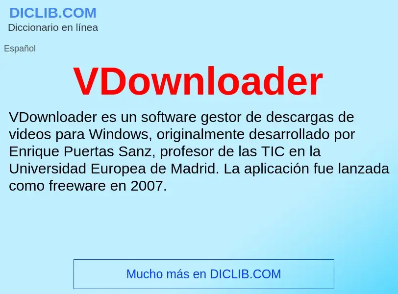 ¿Qué es VDownloader? - significado y definición