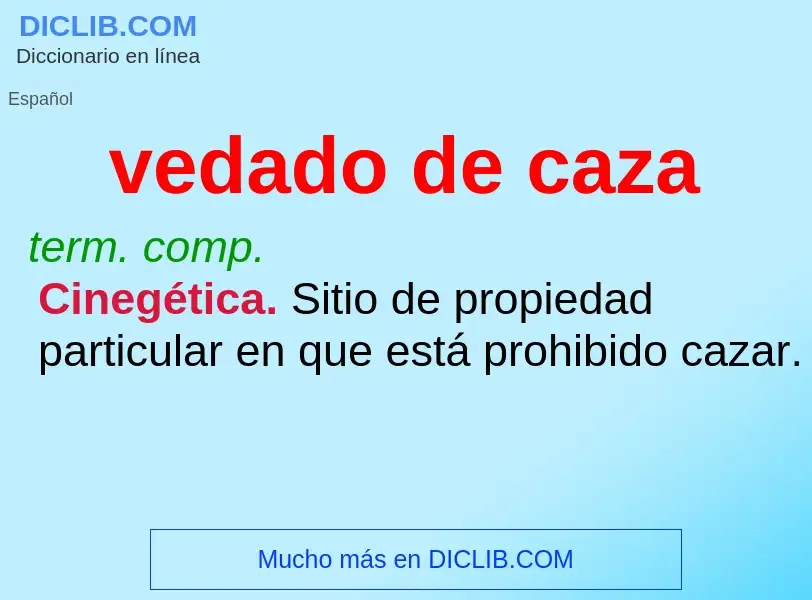 What is vedado de caza - definition