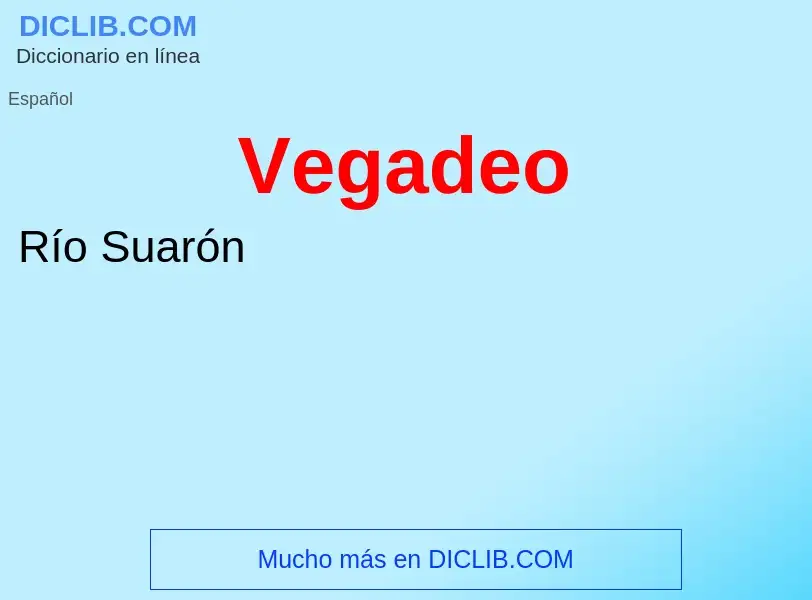 ¿Qué es Vegadeo? - significado y definición