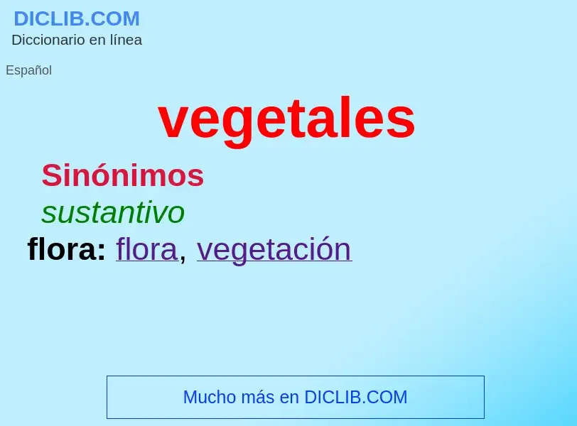 What is vegetales - definition