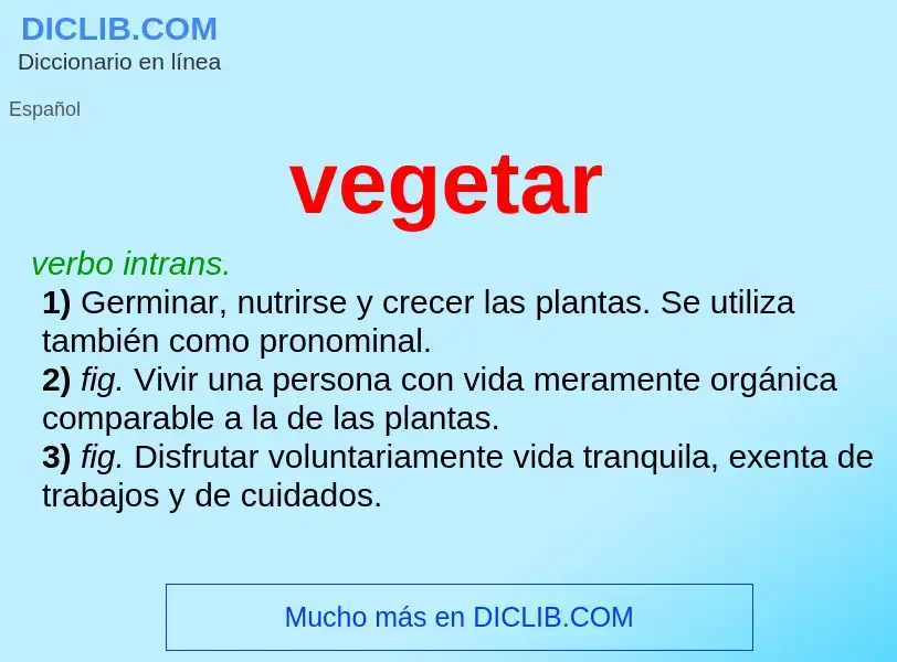 O que é vegetar - definição, significado, conceito