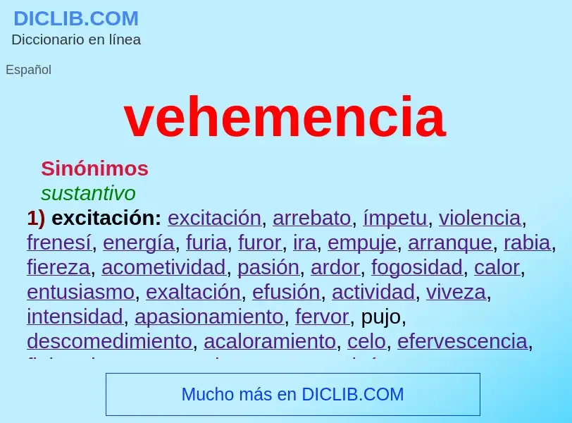 What is vehemencia - meaning and definition