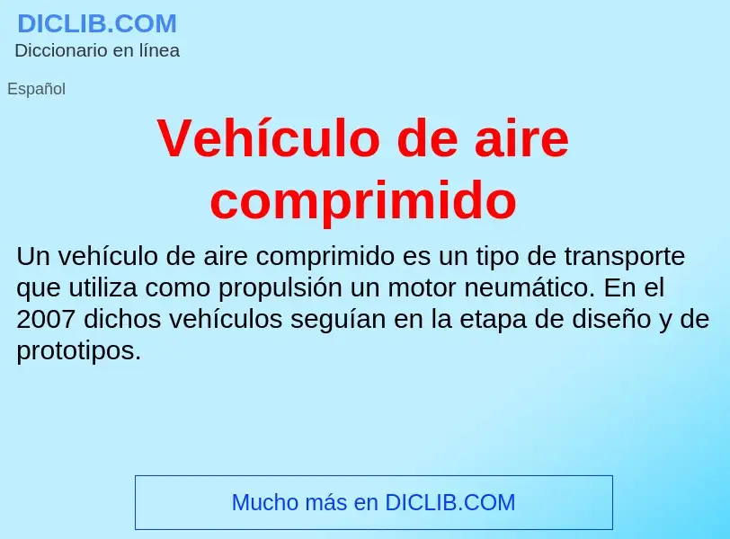 What is Vehículo de aire comprimido - definition