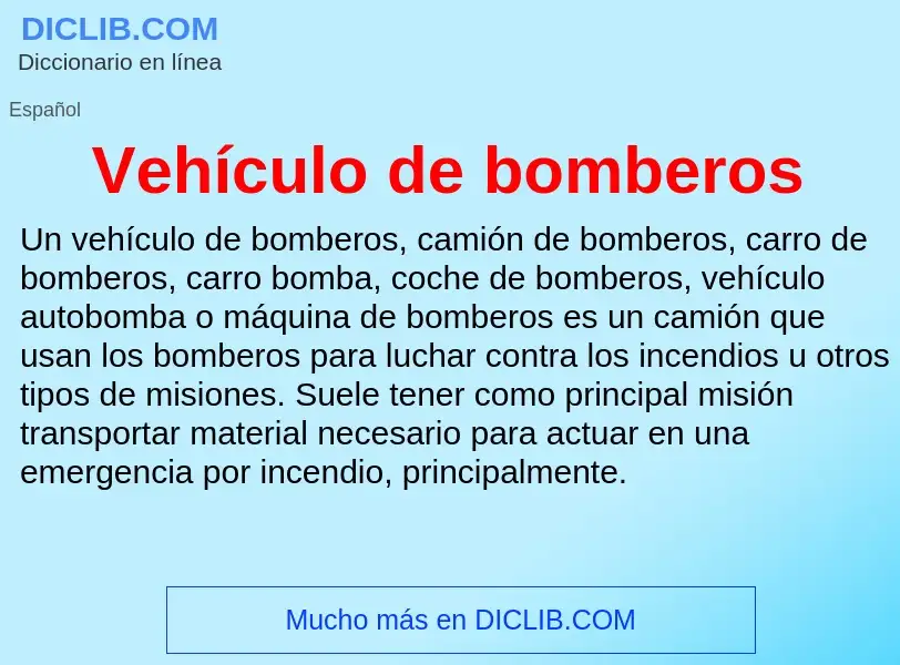 ¿Qué es Vehículo de bomberos? - significado y definición