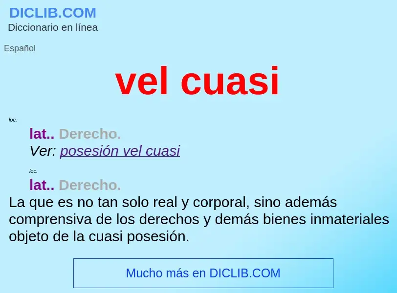 ¿Qué es vel cuasi? - significado y definición