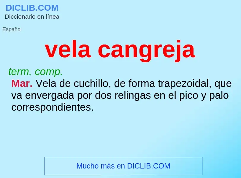 Was ist vela cangreja - Definition