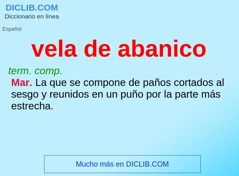 What is vela de abanico - definition