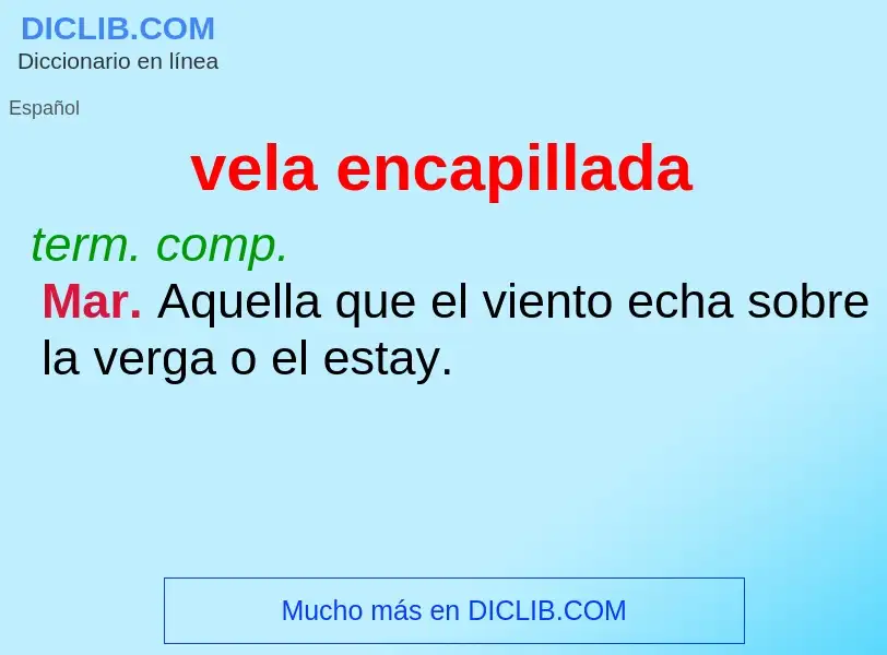 What is vela encapillada - definition