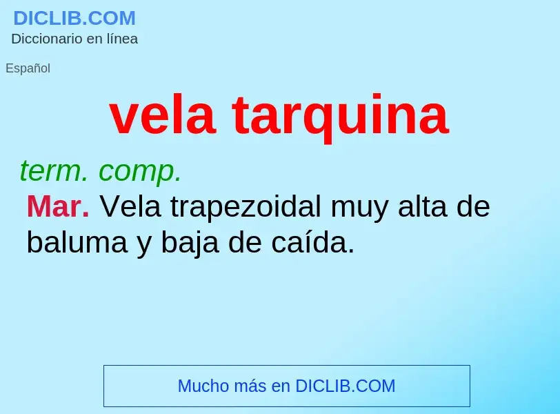 What is vela tarquina - definition