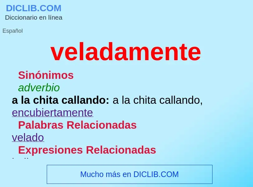 ¿Qué es veladamente? - significado y definición