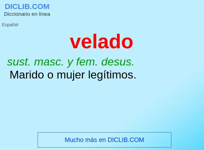 What is velado - definition