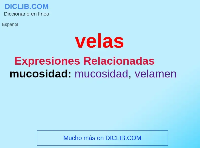 ¿Qué es velas? - significado y definición