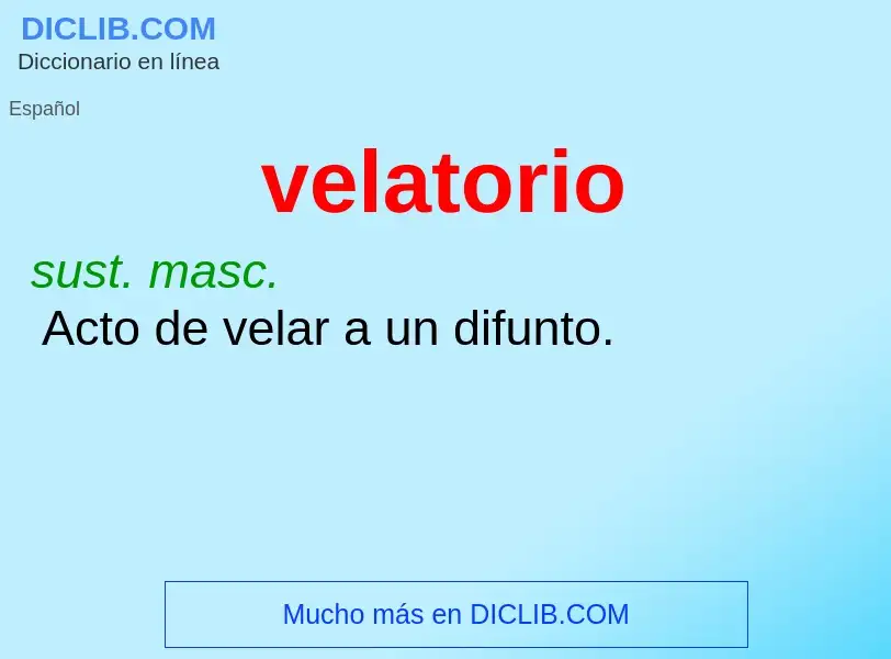 What is velatorio - meaning and definition