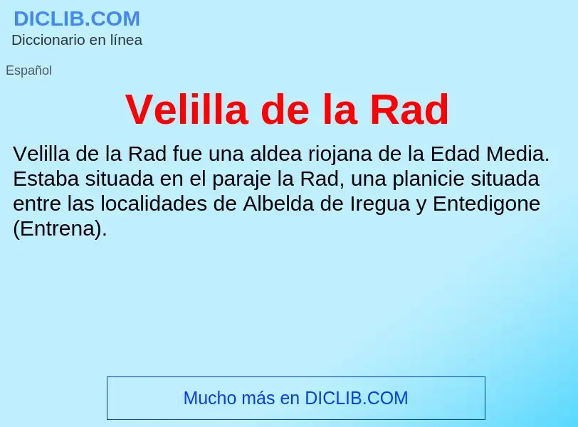 Che cos'è Velilla de la Rad - definizione