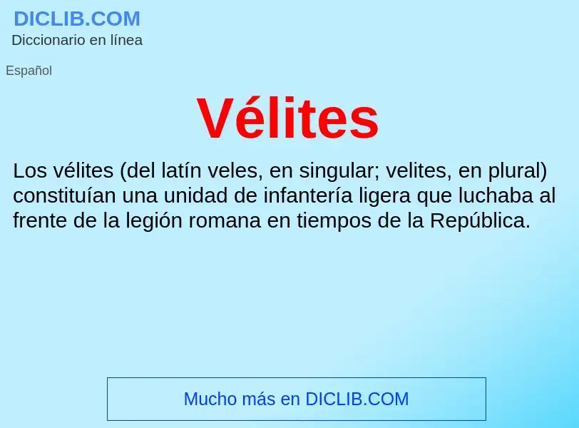 Wat is Vélites - definition