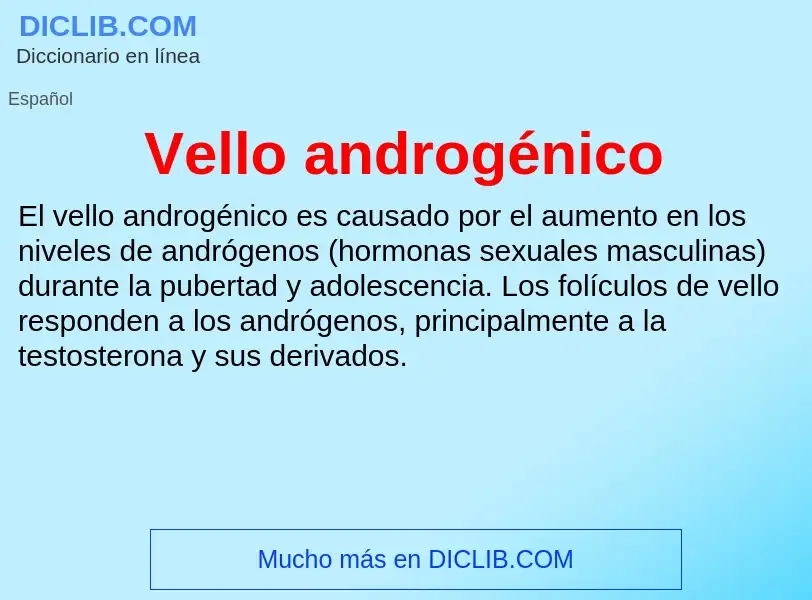 ¿Qué es Vello androgénico? - significado y definición