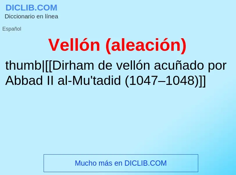 O que é Vellón (aleación) - definição, significado, conceito