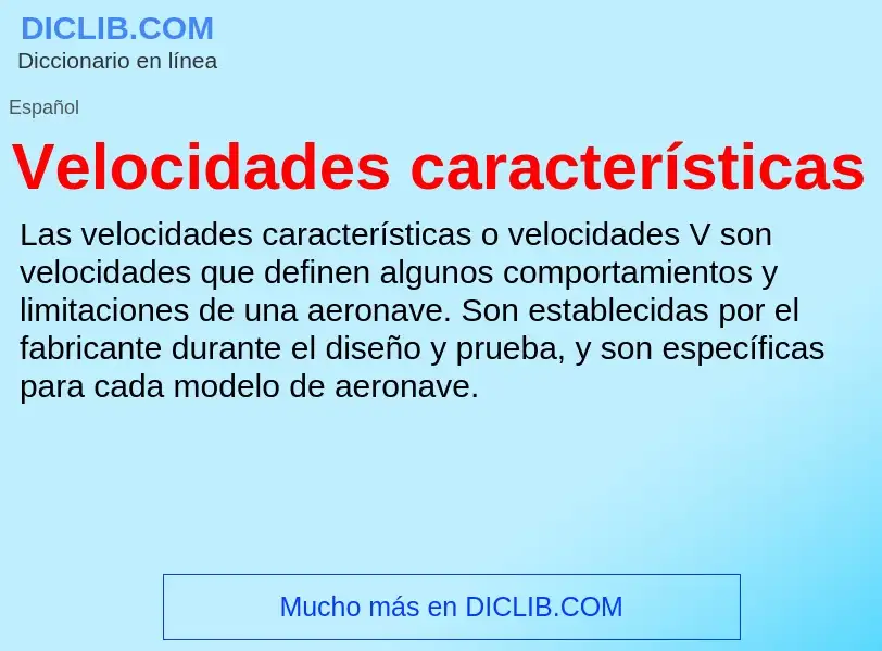 ¿Qué es Velocidades características? - significado y definición