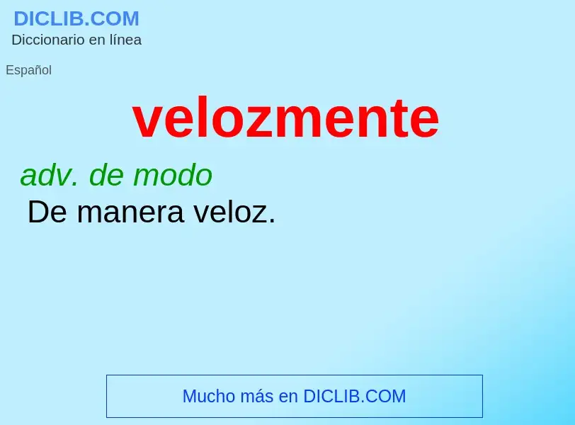 Wat is velozmente - definition