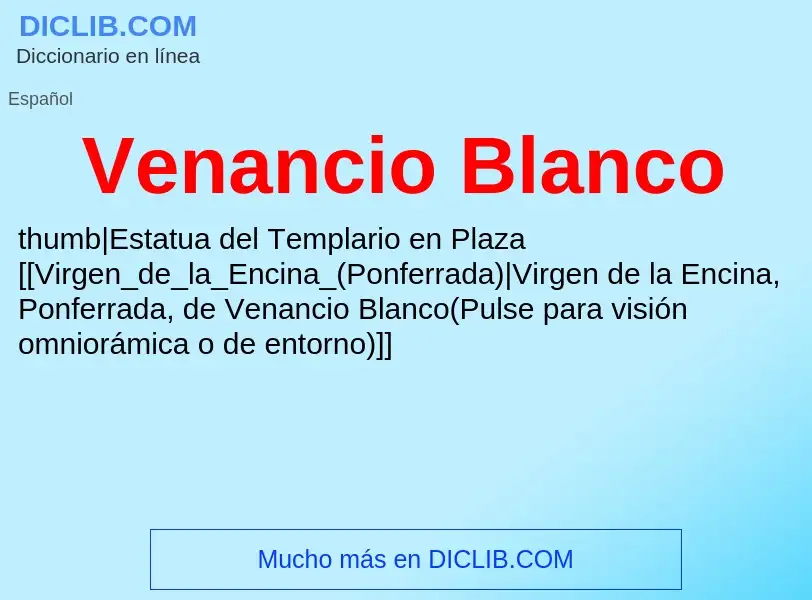 ¿Qué es Venancio Blanco? - significado y definición