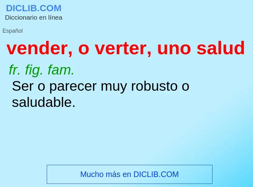 What is vender, o verter, uno salud - definition