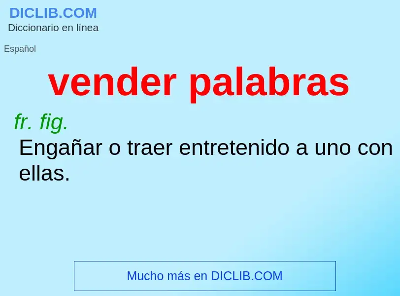 Was ist vender palabras - Definition