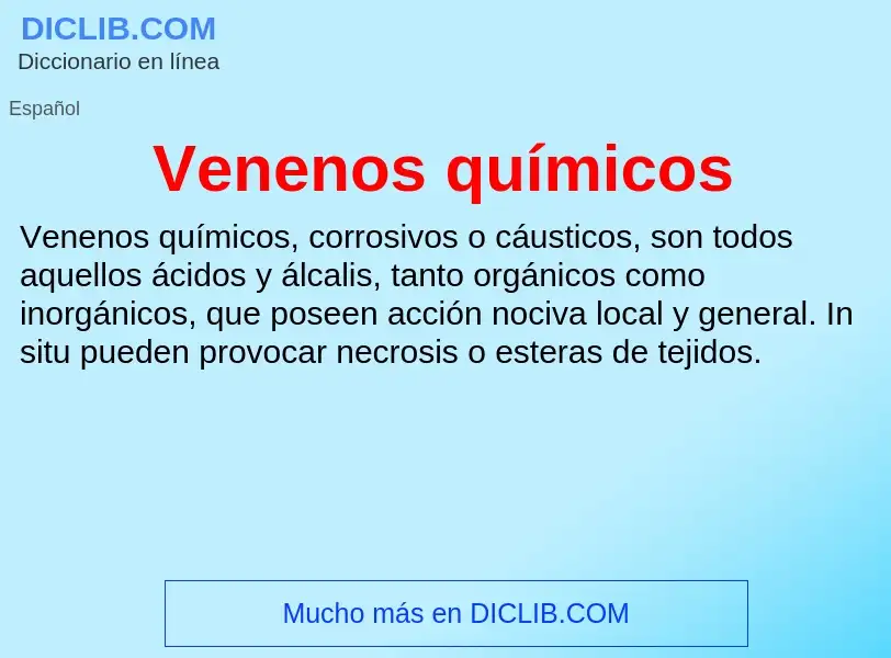 Wat is Venenos químicos - definition