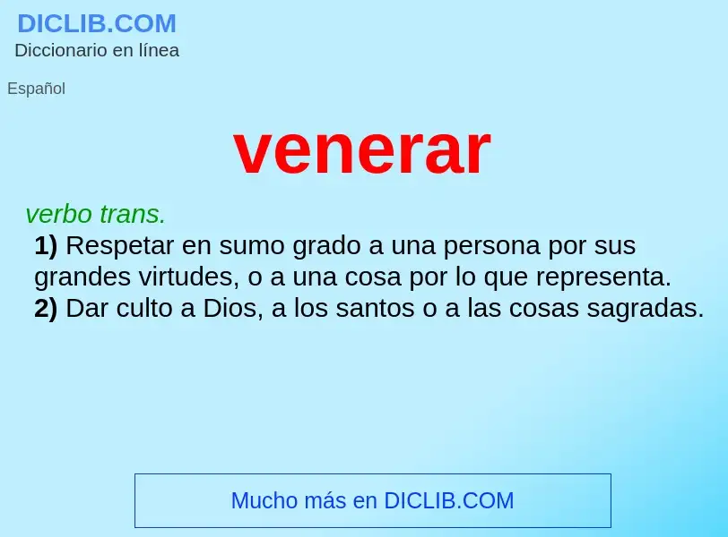 What is venerar - meaning and definition